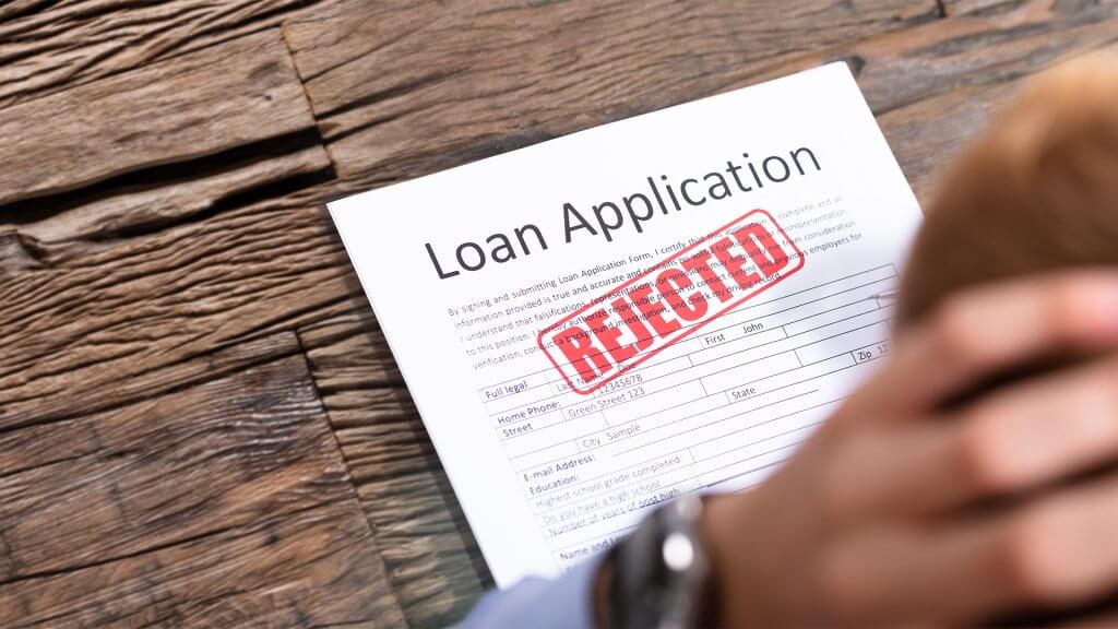 Loan Application Rejected